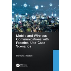 (영문도서) Mobile and Wireless Communications with Practical Use-Case Scenarios Paperback, CRC Press, English, 9781032119021