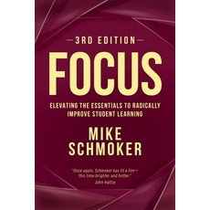 (영문도서)Focus: Elevating the Essentials to Radically Improve Student Learning Paperback, ASCD, English, 9781416634270