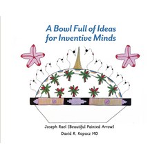 (영문도서) A Bowl Full of Ideas for Inventive Minds Paperback, Condor & Eagle Press, English, 9781734280050
