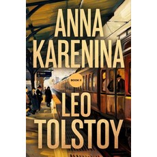 (영문도서) Anna Karenina: Book II: A New Translation Paperback, Independently Published, English, 9798311216654