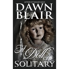 (영문도서)A Doll in Solitary Paperback, Morning Sky Studios, English, 9798897450046