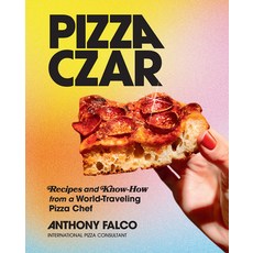 Pizza Czar: Recipes and Know-How from a World-Traveling Pizza Chef Hardcover, ABRAMS, English, 9781419747847