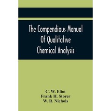 The Compendious Manual Of Qualitative Chemical Analysis Paperback, Alpha Edition, English, 9789354445200