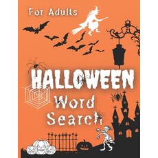 (영문도서) Halloween Word Search for Adults: Happy Halloween Activity Book. Word Find Puzz... Paperback, Independently Published, English, 9798682189953