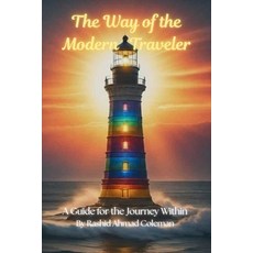 (영문도서)The Way of the Modern Traveler: A Guide for the Journey Within Paperback, Rajen Publishing, English, 9798994239742