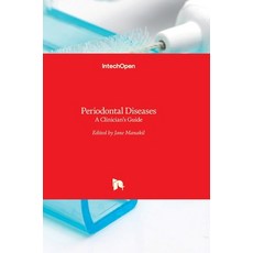 (영문도서) Periodontal Diseases: A Clinician's Guide Hardcover, Intechopen, English, 9789533078182