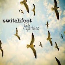 Switchfoot - Hello Hurricane 유럽수입반, 1CD