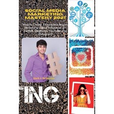 Social Media Marketing Mastery 2021: How to Create a Complete Brand: Become a Skilled Influencer on ... Paperback, Fortugno, English, 9781801562348