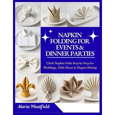 (英文圖書)Napkin Folding for Events & Dinner Parties: Cloth Napkin Folds Step-by-Step for... 平裝版, Independently Published, 英文