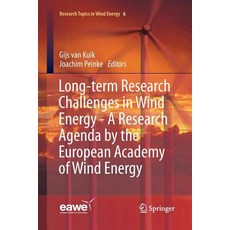 (영문도서) Long-Term Research Challenges in Wind Energy - A Research Agenda by the European Academy of W... Paperback, Springer, English, 9783319836201