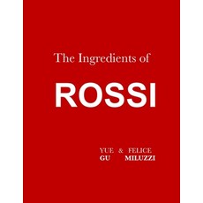 The Ingredients of Rossi Paperback Paperback, Lulu.com, English, 9781716395796