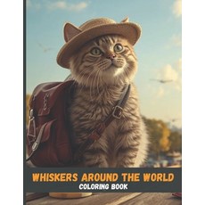 (英文圖書)Whiskers Around the World: The Curious Cat Who Loved to Travel 平裝版, Independently Published, 英文