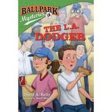 Ballpark Mysteries 03 The L.A Dodger