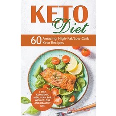 (영문도서) Keto Diet: 60 Amazing High-Fat/Low-Carb Keto Recipes and 7-Day Ketogenic Meal P... Paperback, Julia Patel, English, 9781393938873