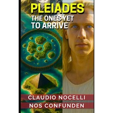 (英文圖書)Pleiades: The Ones Yet to Arrive 平裝版, Claudio Angel Nocelli, 英文