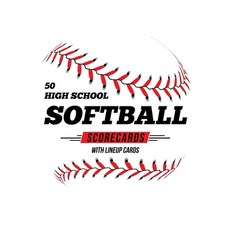 (영문도서) 50 High School Softball Scorecards With Lineup Cards: 50 Scorecards For Baseball and Softball Paperback, Independently Published, English, 9781686606229