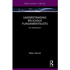 (영문도서)Understanding Religious Fundamentalists: An Introduction Paperback, Routledge, English, 9781032750149