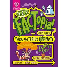 Science FACTopia!:Follow the Trail of 400 STEM-tastic facts! [Britannica], Science FACTopia!, Rose Davidson, Britannica Gr.., What on Earth Publishing Ltd