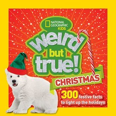 (영문도서) Weird But True Christmas: 300 Festive Facts to Light Up the Holidays Paperback, National Geographic Kids, English, 9781426328893