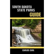 (영문도서)South Dakota State Parks Guide Paperback, Independently Published, English, 9798243931267