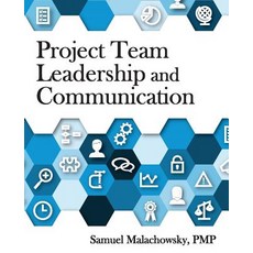 Project Team Leadership and Communication Paperback, Lintwood Press, English, 9781732378902