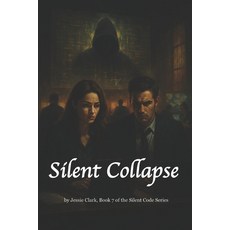 (英文圖書)Silent Collapse: "Control the code. Control the world." 平裝版, Independently Published, 英文