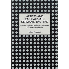 (영문도서)Artists and Radicalism in Germany 1890-1933 Paperback, Haymarket Books, English, 9798888907825