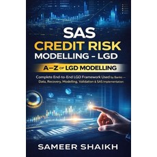 (영문도서)SAS Credit Risk Modelling - LGD Paperback, Independently Published, English, 9798243258890