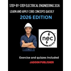 (영문도서)Step-by-Step Electrical Engineering 2026: Learn and Apply Core Concepts Quickly Paperback, Independently Published, English, 9798268940930