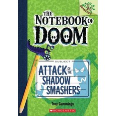 Attack of the Shadow Smashers (a Branches Book) ( Notebook of Doom #03 )