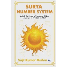 (영문도서) Surya Script Number System: Unlock the Power of Numbers: A New Language of Symb... Paperback, Clever Fox Publishing, English, 9789367077405