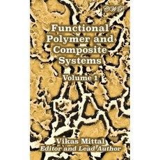 (영문도서) Functional Polymer and Composite Systems: Volume 1 Hardcover, Central West Publishing, English, 9781922617194