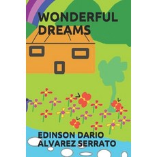 Wonderful Dreams: Wonderful Dreams Paperback, Independently Published, English, 9798590958634