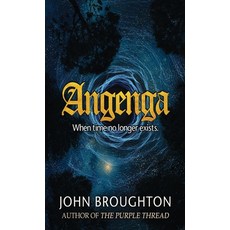 (영문도서) Angenga: The Disappearance Of Time Hardcover, Next Chapter, English, 9784824109293