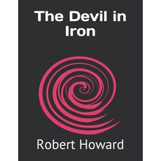 The Devil in Iron Paperback, Independently Published, English, 9798727223666
