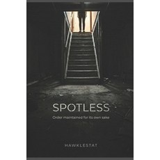 (영문도서)Spotless Paperback, Independently Published, English, 9798197078728