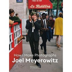 Joel Meyerowitz : How I Make Photographs, Orion Publishing Co