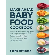 (英文圖書)Make-Ahead Baby Food Cookbook: The ultimate time-saving guide with simple meal p... 平裝版, Cby Press, 英文