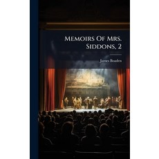 (영문도서)Memoirs Of Mrs. Siddons 2 Hardcover, Hutson Street Press, English, 9781024562095