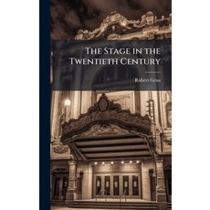 (영문도서)The Stage in the Twentieth Century Hardcover, Hutson Street Press, English, 9781023880138