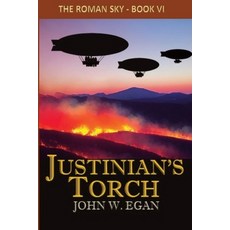 (영문도서)Justinian's Torch Paperback, John W Egan, English, 9781069611505