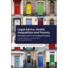 (外文書)Access to Justice Health Inequalities and Poverty: Everyday Law in an Unequal So... Hardcover, Bristol University Press, English