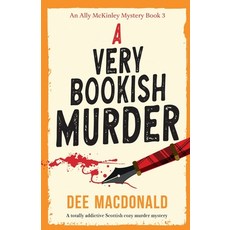 (영문도서)A Very Bookish Murder: A totally addictive Scottish cozy murder mystery Paperback, Bookouture, English, 9781836182528
