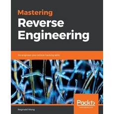 Mastering Reverse Engineering Paperback, Packt Publishing, English, 9781788838849