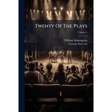 (영문도서)Twenty Of The Plays: Being The Whole Number Printed In Quarto During His Life-ti... Paperback, Nabu Press, English, 9781286595169
