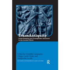 Transantiquity: Cross-Dressing and Transgender Dynamics in the Ancient World Paperback, Routledge, English, 9780367874346