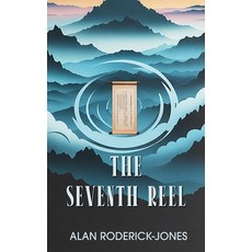 (영문도서)The Seventh Reel Hardcover, Fideli Publishing Inc., English, 9781970730807