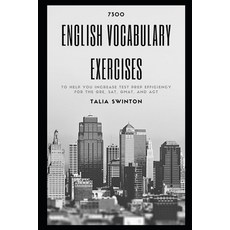 7300 English Vocabulary Exercises to help you Increase Test Prep Efficiency for the GRE SAT GMAT ... Paperback, Independently Published, 9798742587583