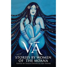 (영문도서) Vā: Stories by Women of the Moana Paperback, National University of Samoa, English, 9789829175236