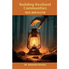 (영문도서) Building Resilient Communities: Social Work in Action Paperback, Notion Press, English, 9798894155968